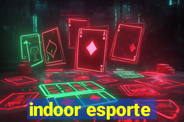 indoor esporte